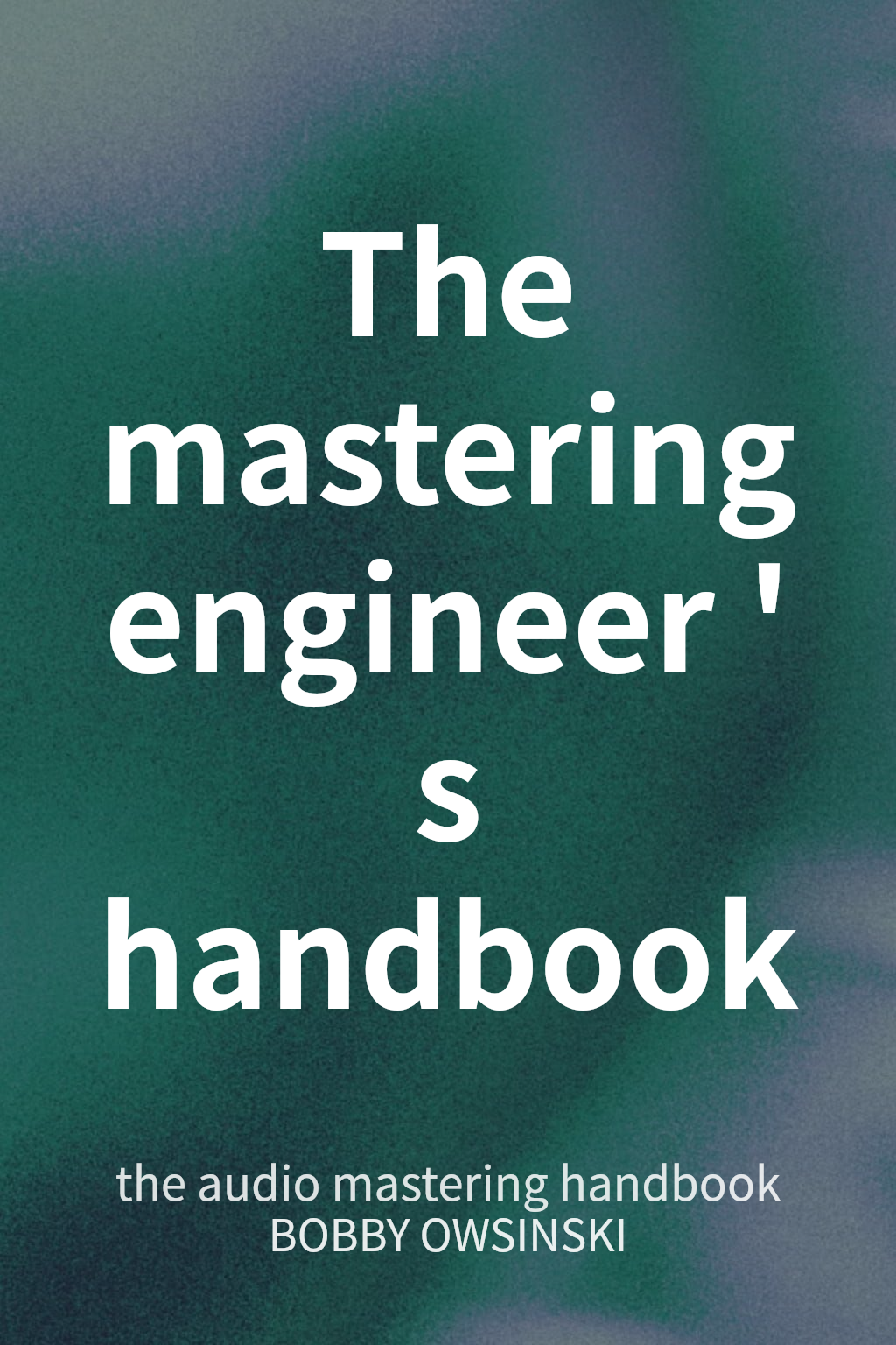 The mastering engineer's handbook cover