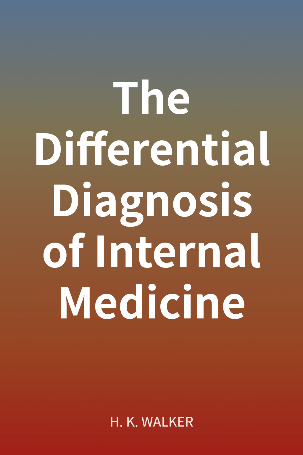 The Differential Diagnosis of Internal Medicine cover