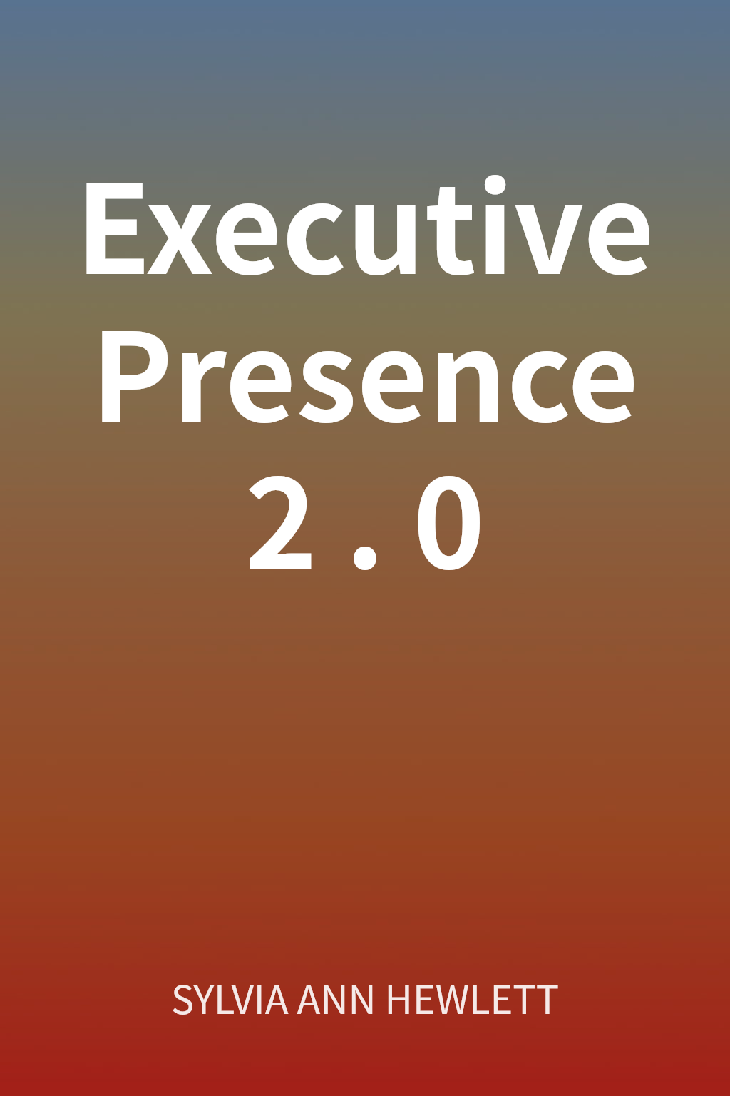 Executive Presence 2. 0 cover