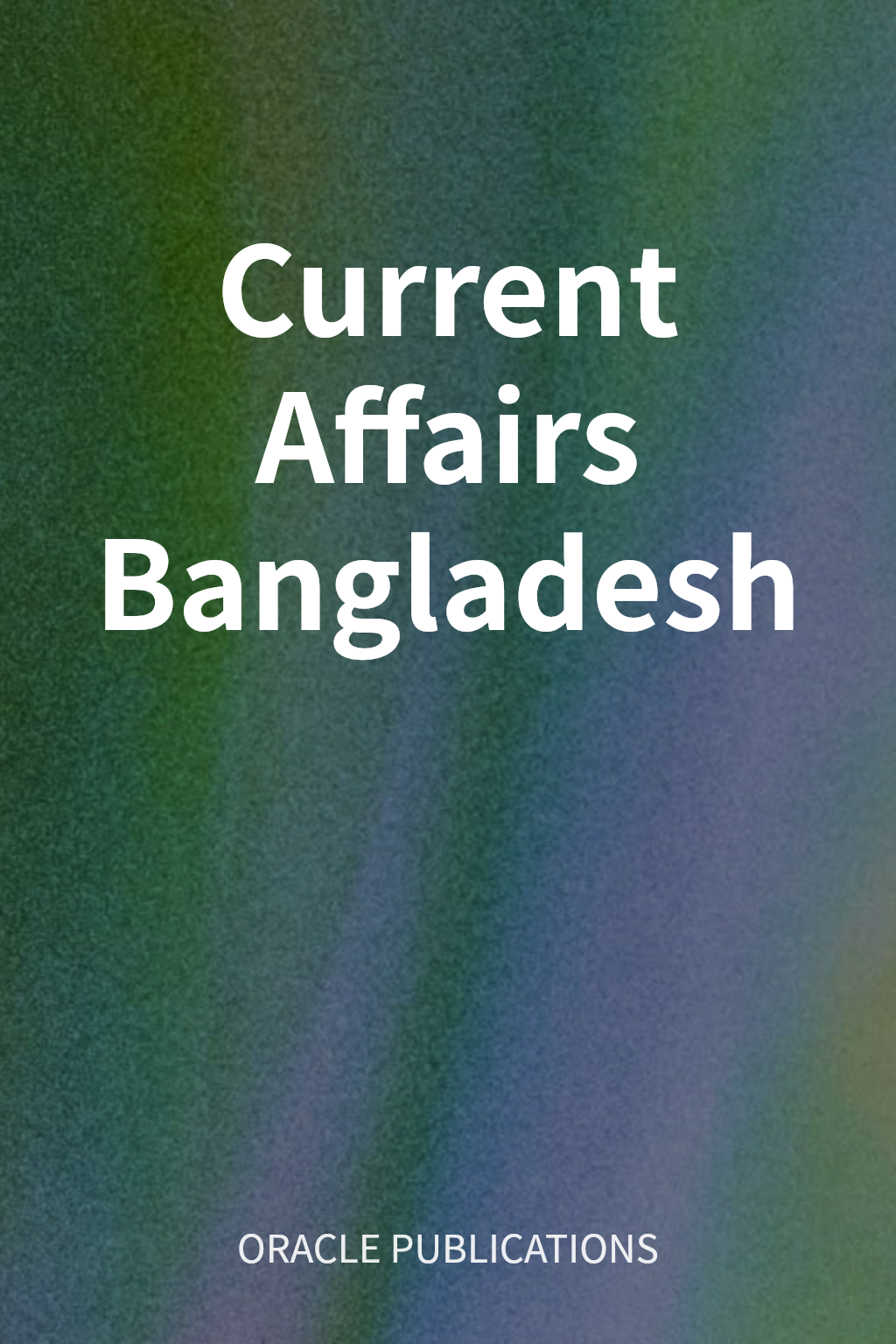 Current Affairs Bangladesh cover