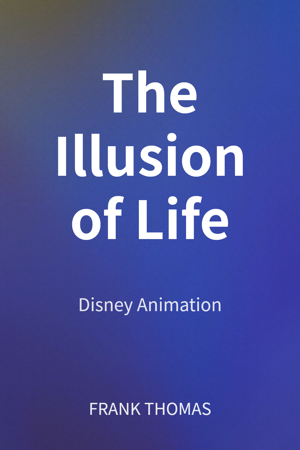 The Illusion of Life cover