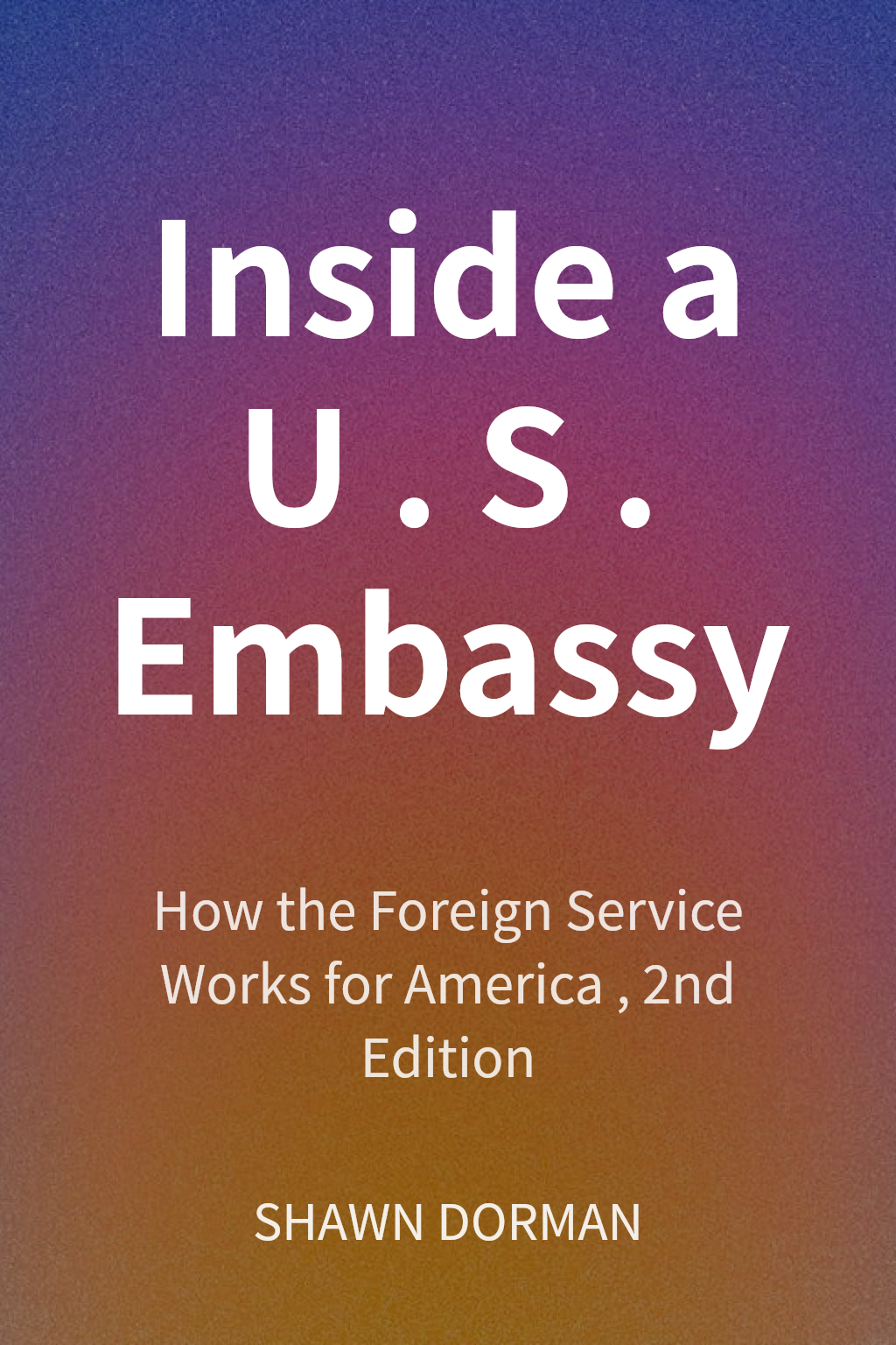 Inside a U.S. Embassy cover