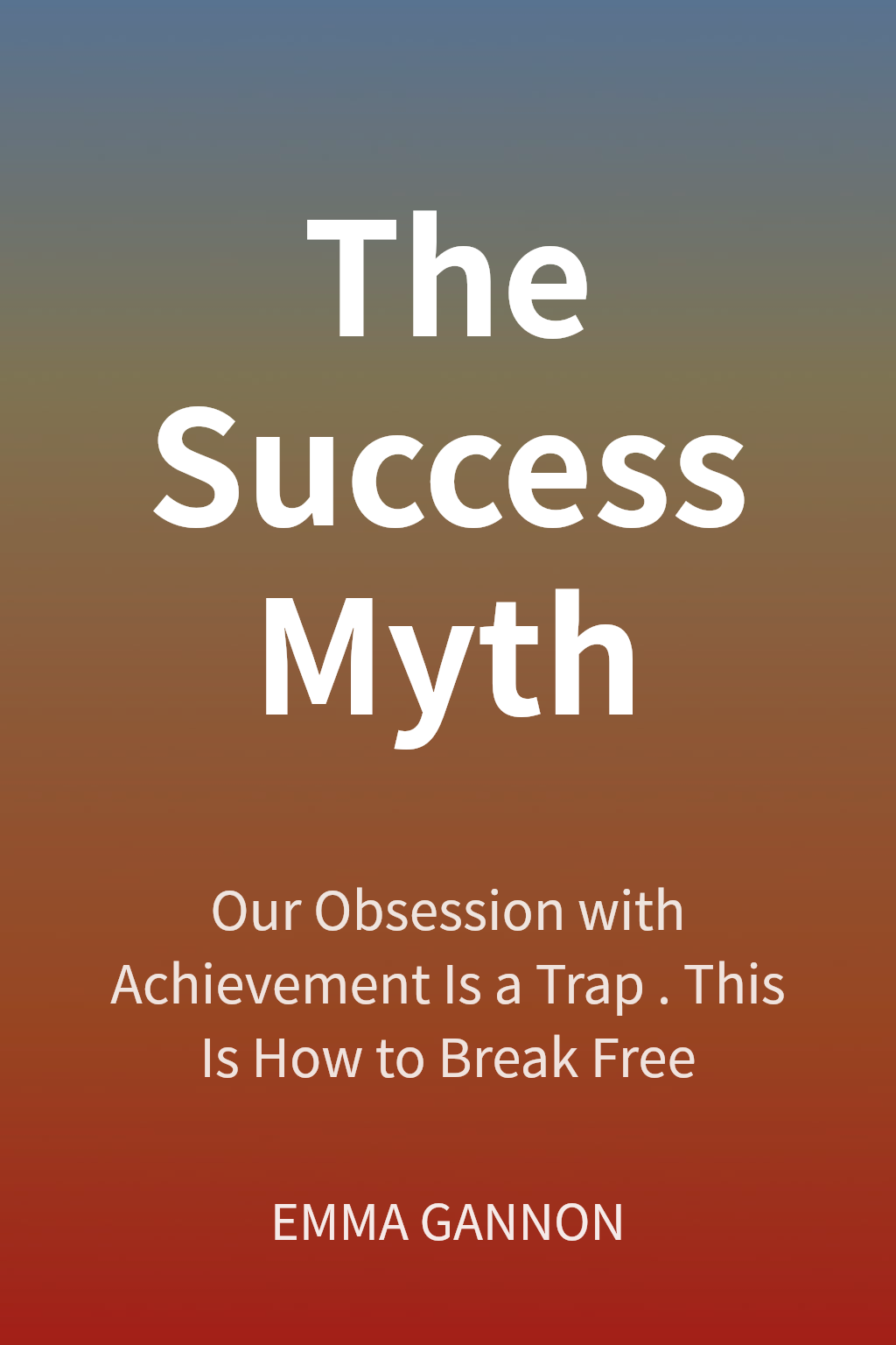 The Success Myth cover