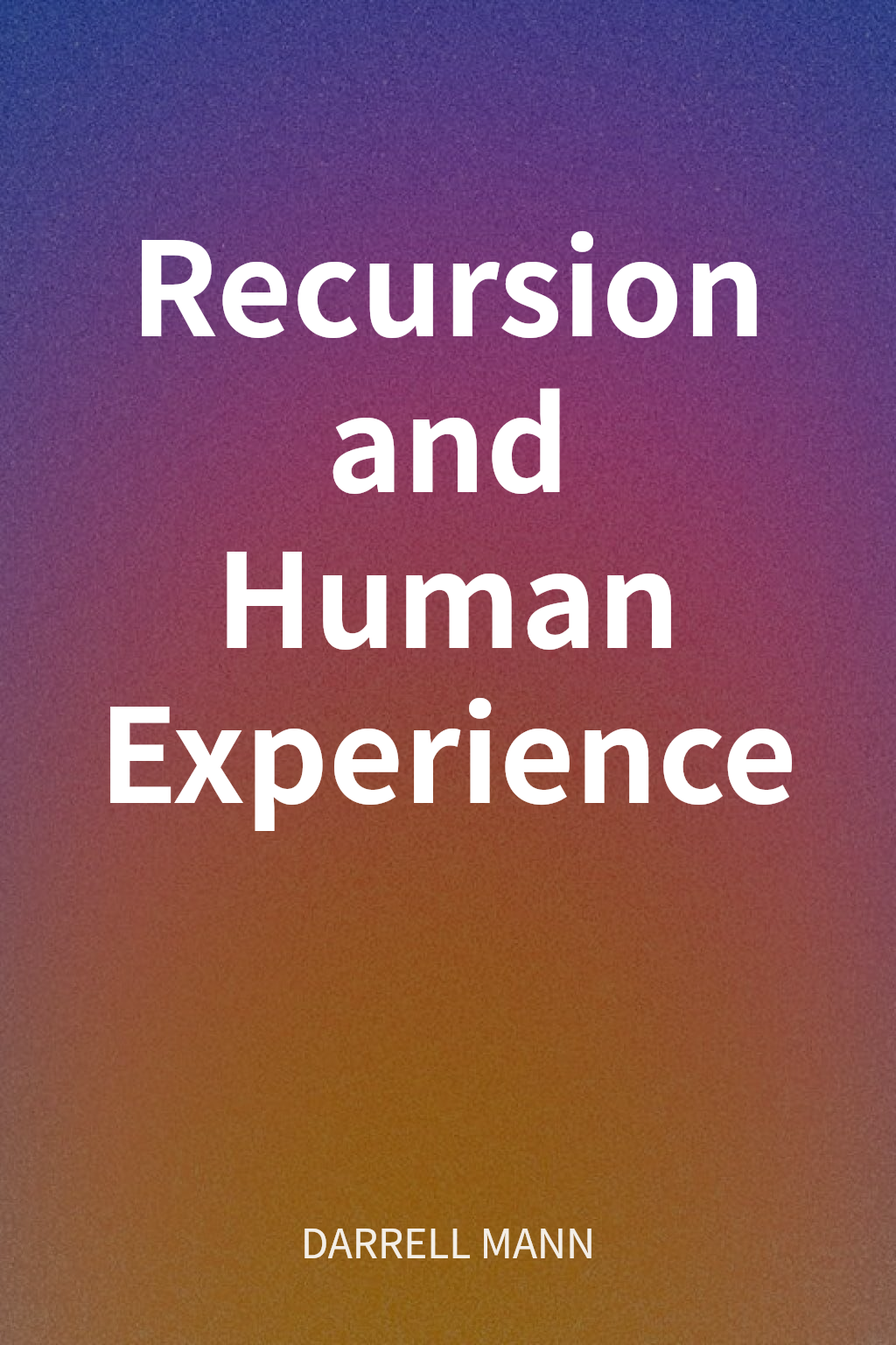 Recursion and Human Experience cover
