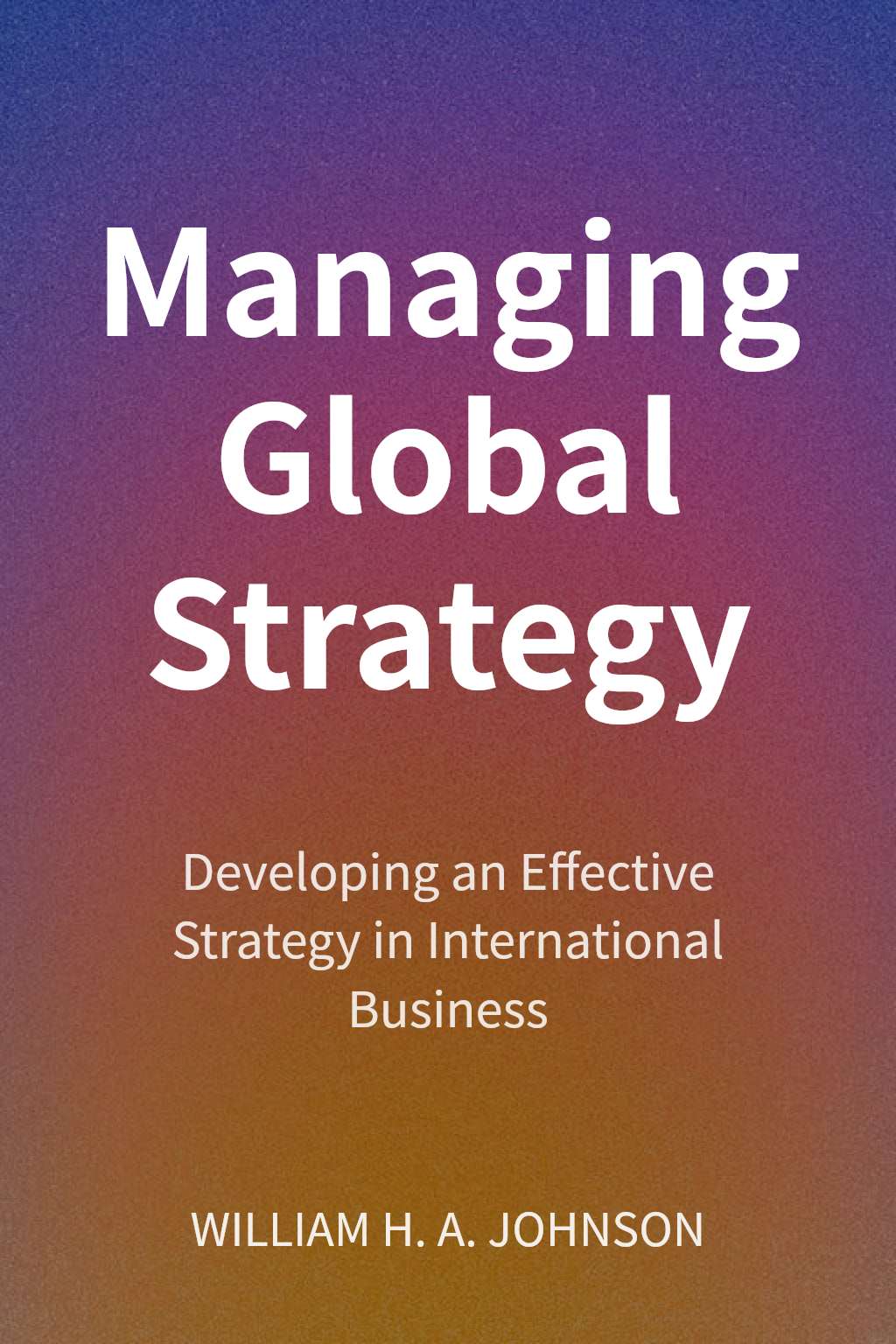 Managing Global Strategy cover