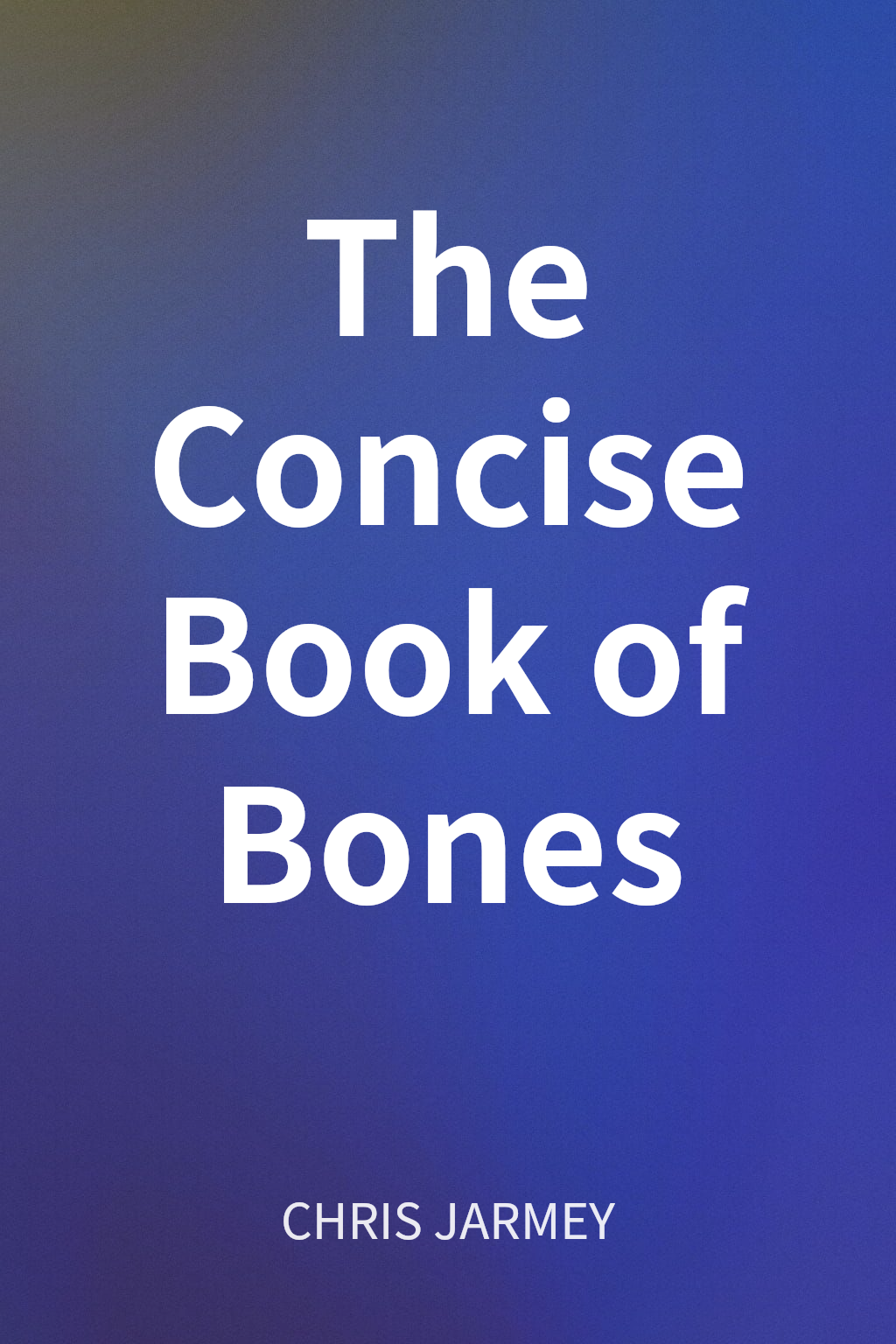 The Concise Book of Bones cover