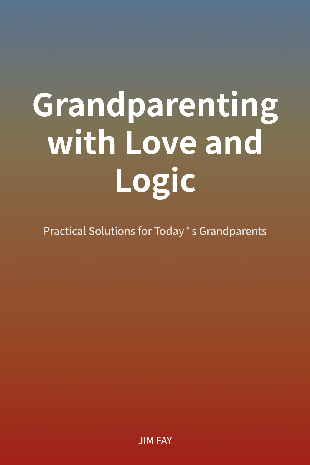 Grandparenting with Love and Logic cover