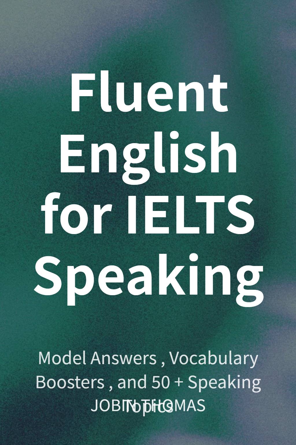 Fluent English for IELTS Speaking cover