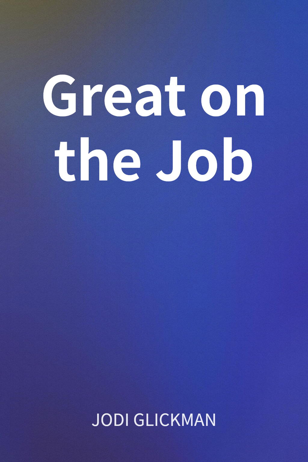 Great on the Job cover