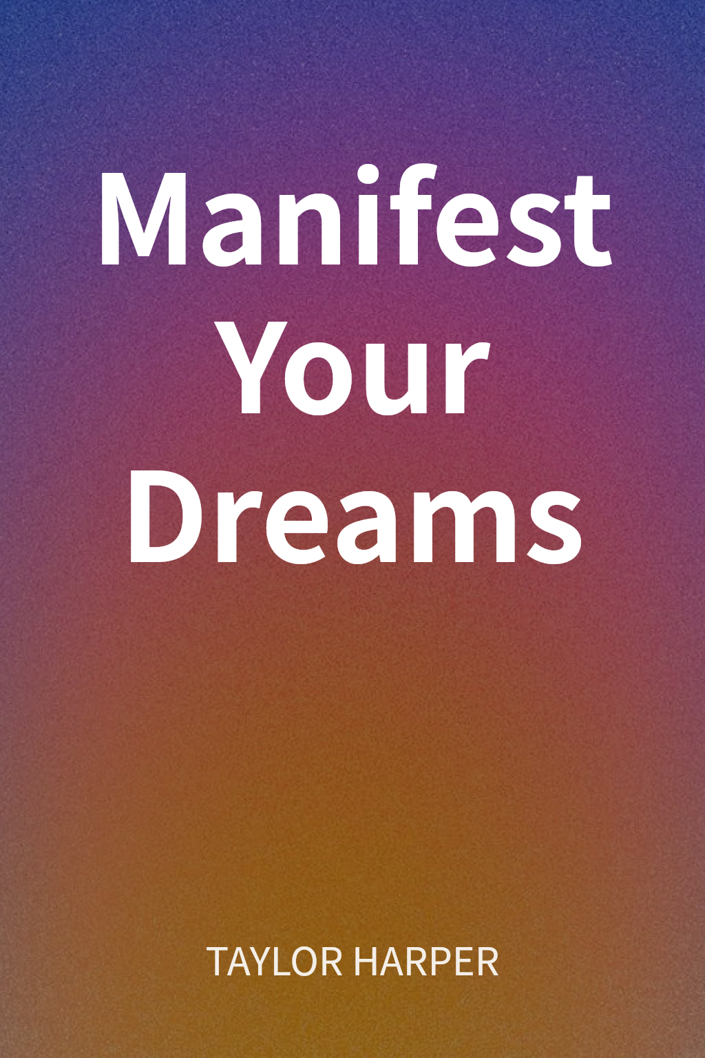 Manifest Your Dreams cover