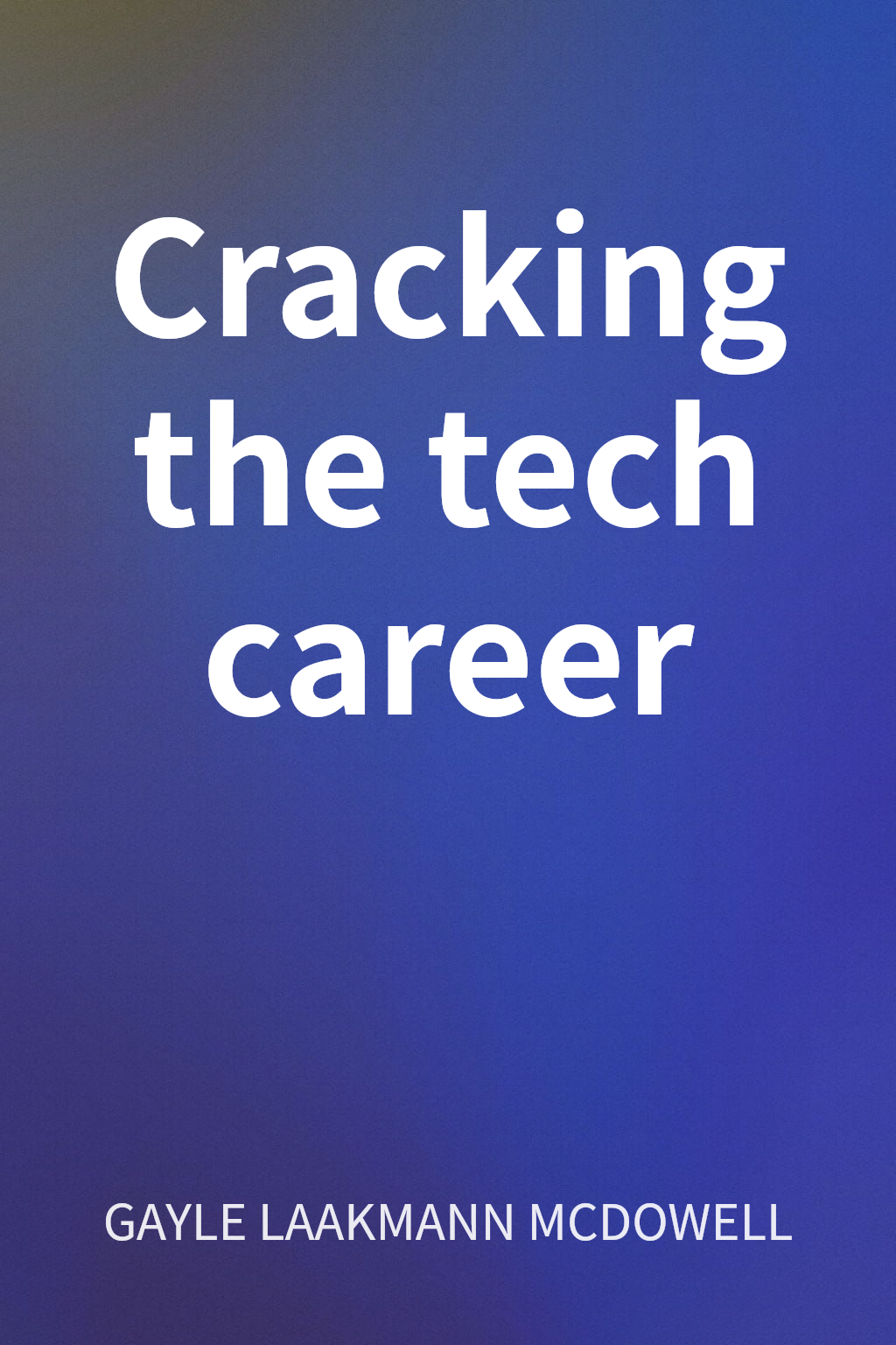 Cracking the tech career cover
