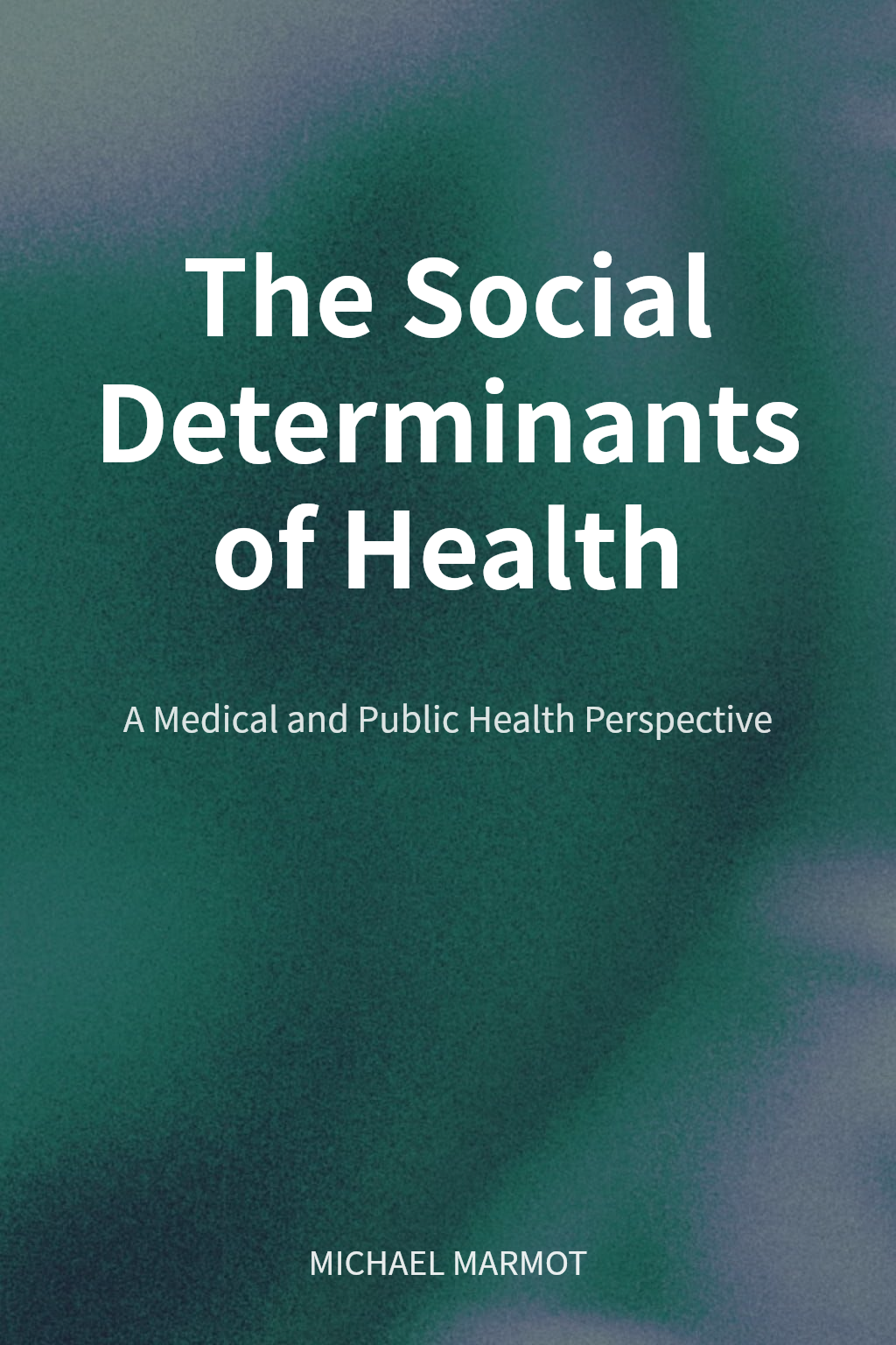 The Social Determinants of Health cover