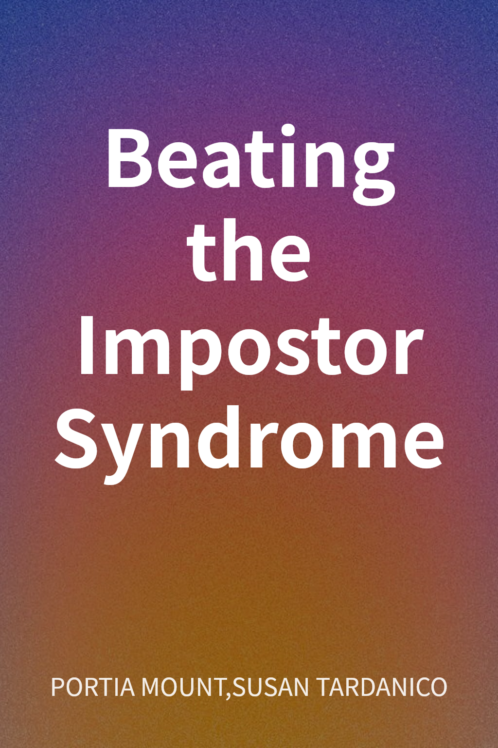Beating the Impostor Syndrome cover