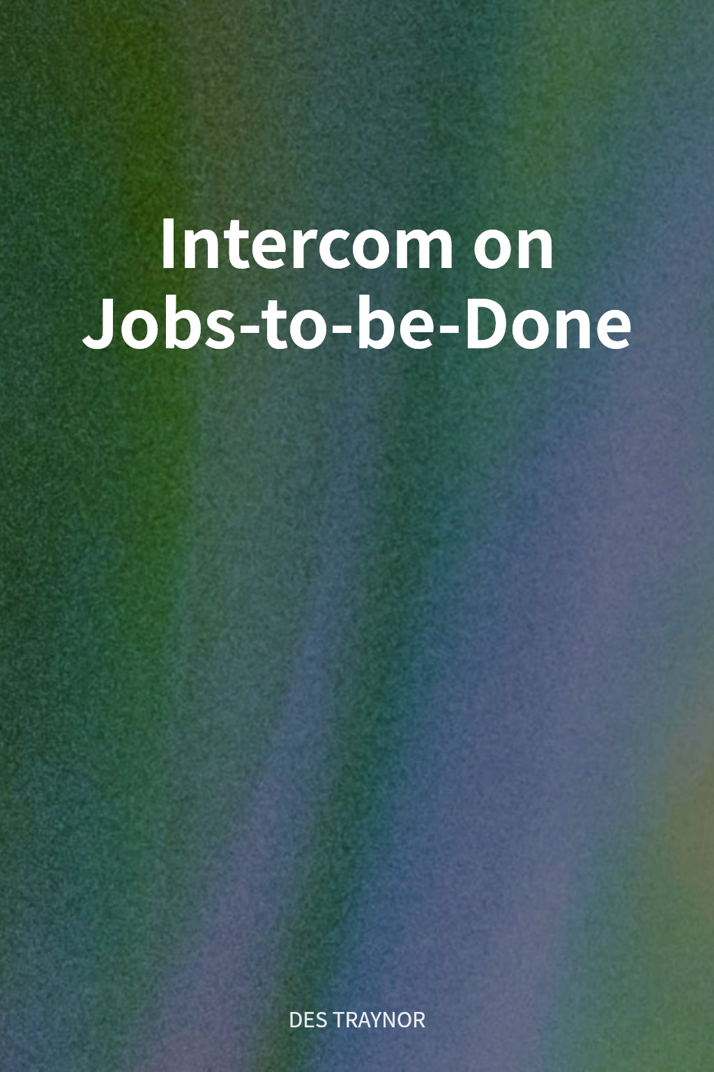 Intercom on Jobs-to-be-Done cover
