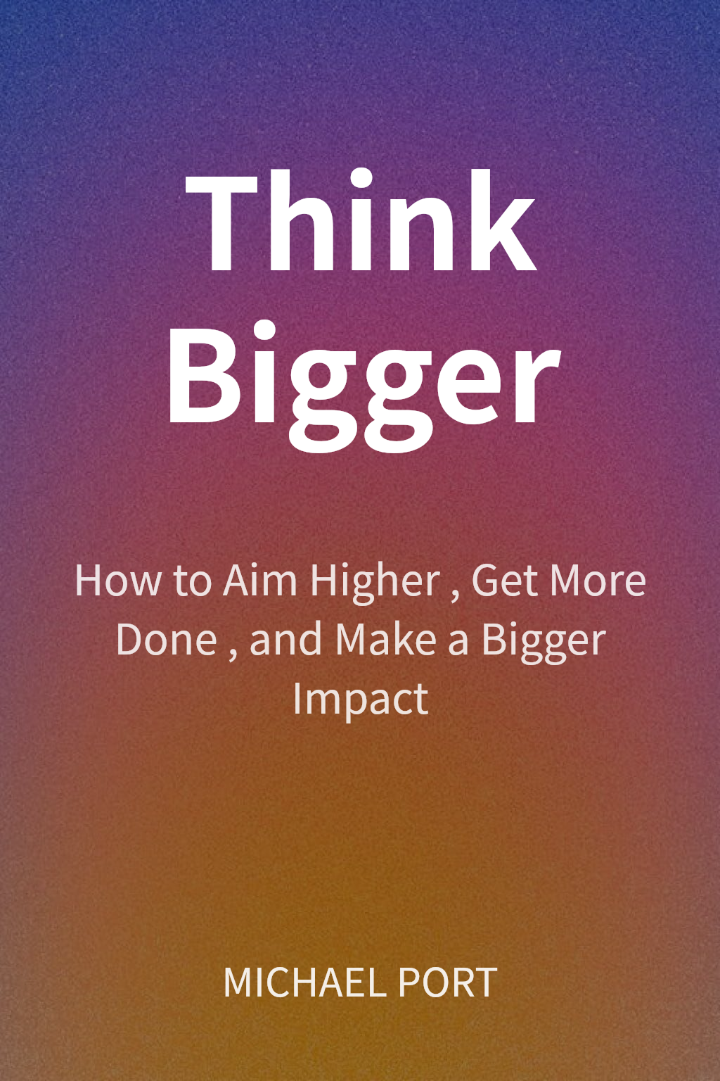 Think Bigger cover