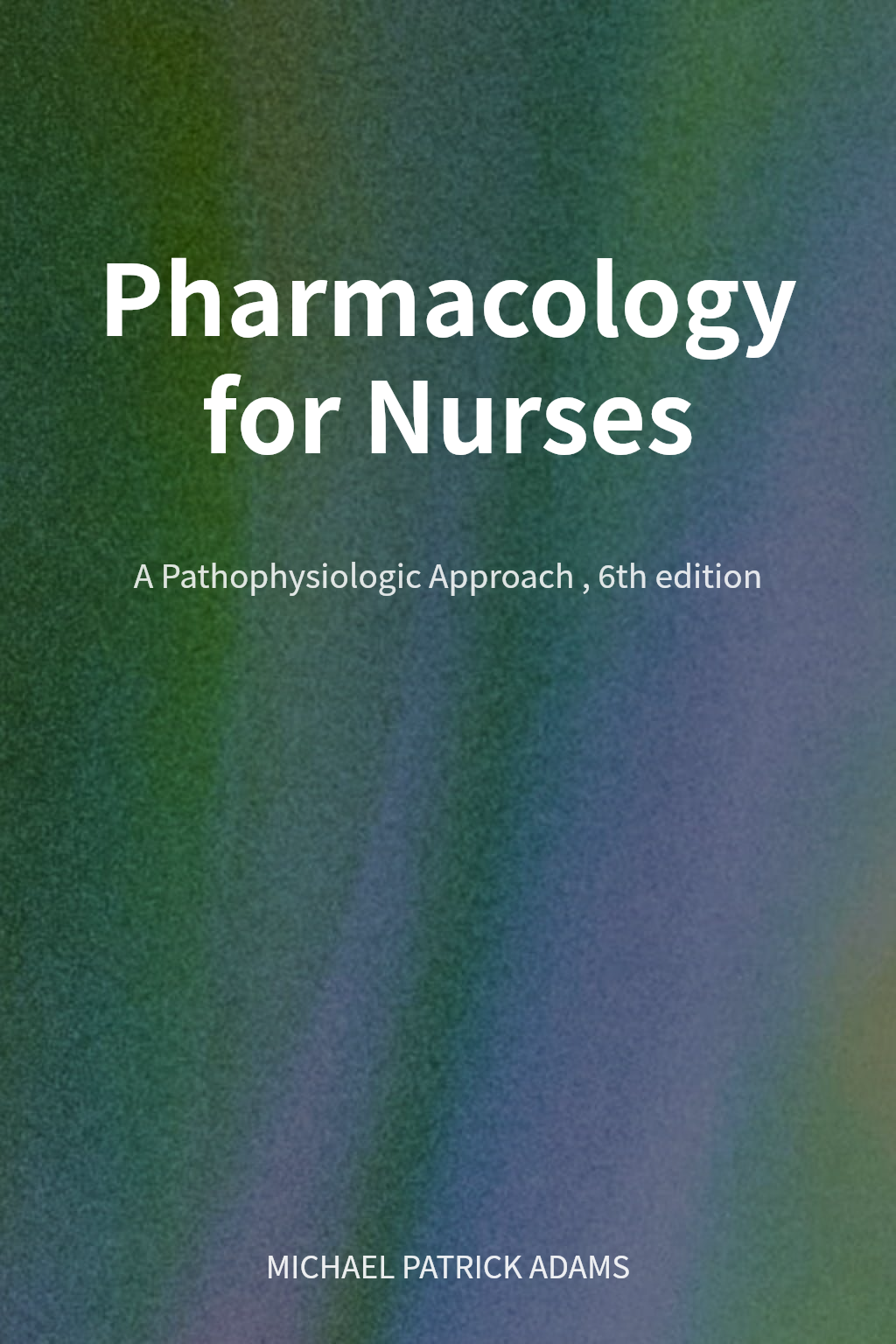 Pharmacology for Nurses cover