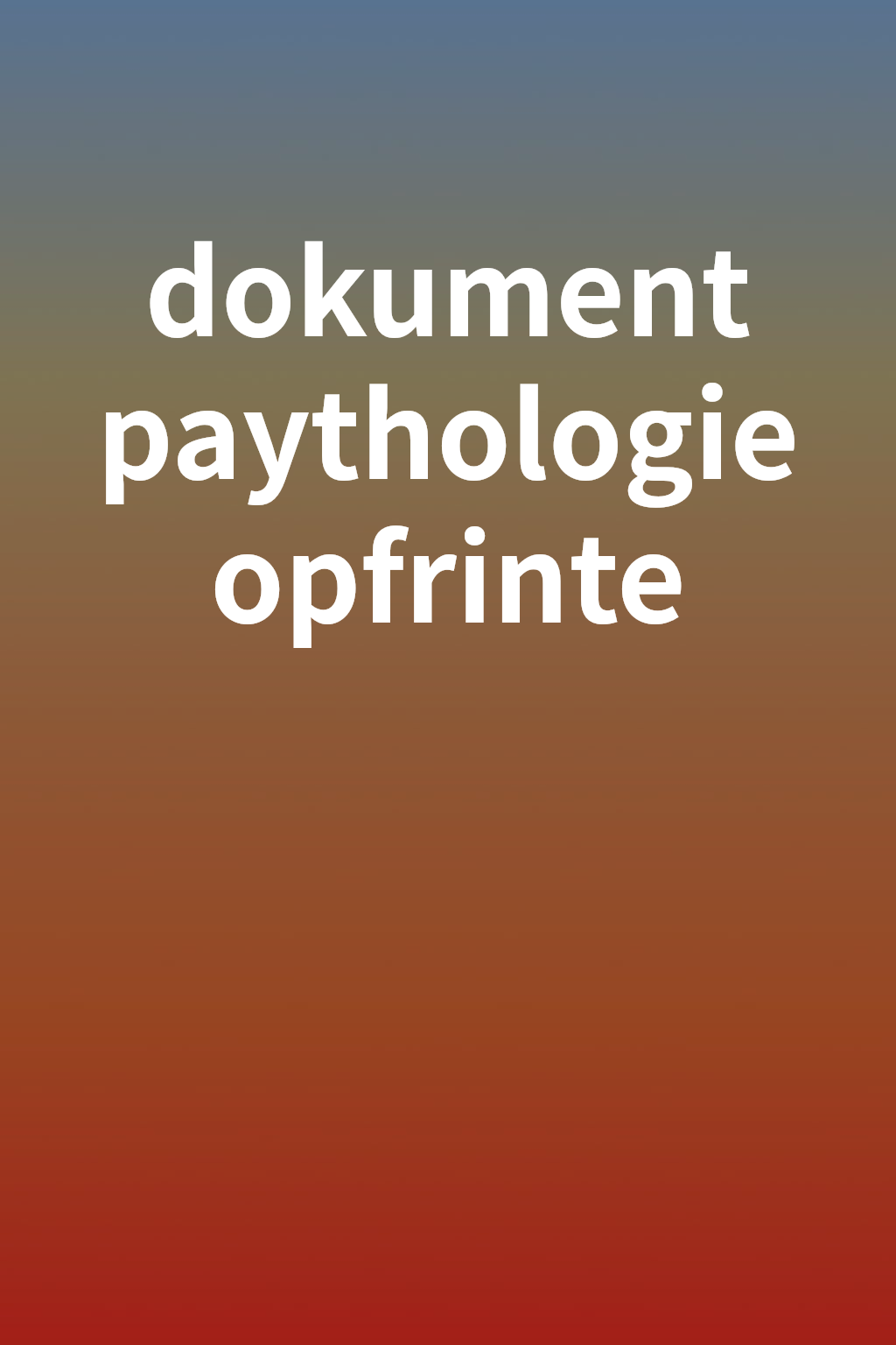 dokument paythologie opfrinte cover