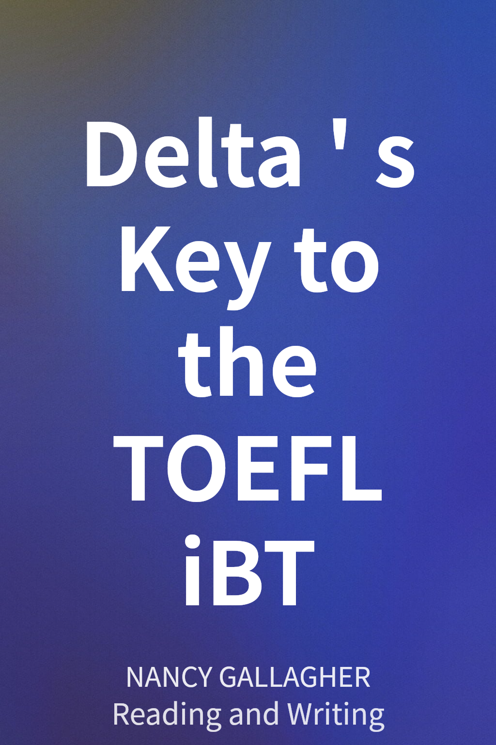 Delta's Key to the TOEFL iBT cover