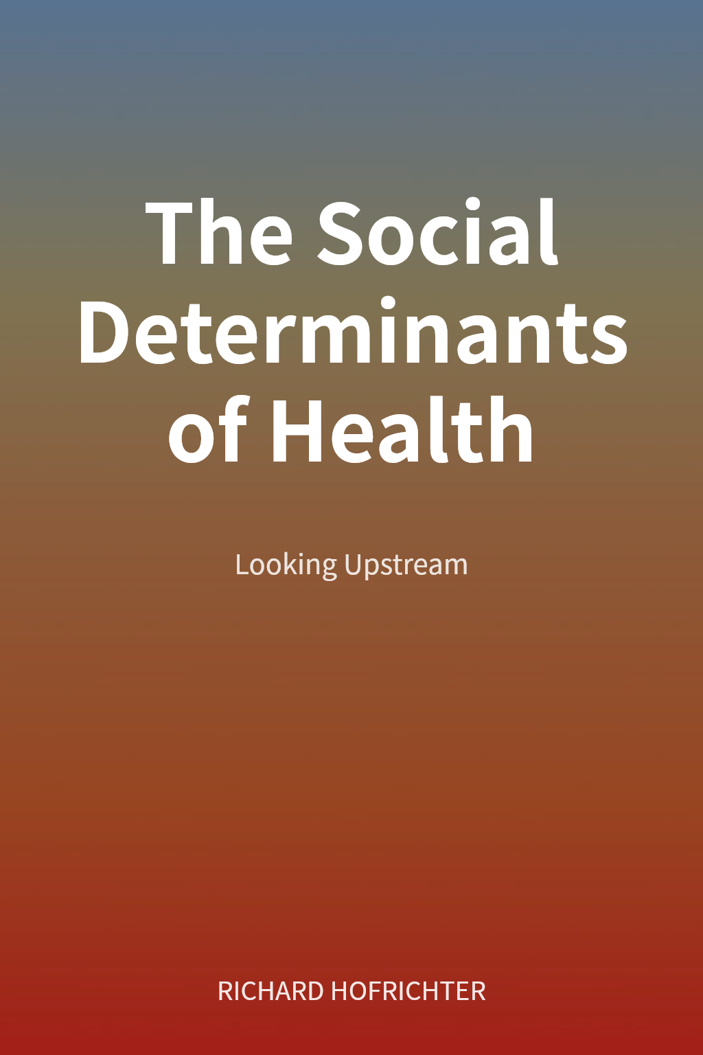 The Social Determinants of Health cover