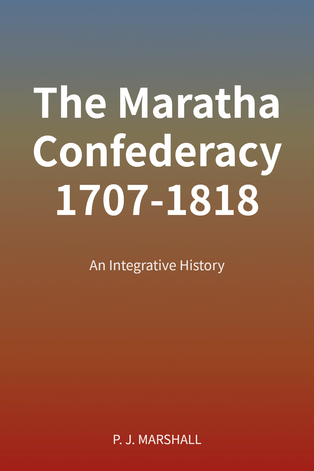 The Maratha Confederacy 1707-1818 cover