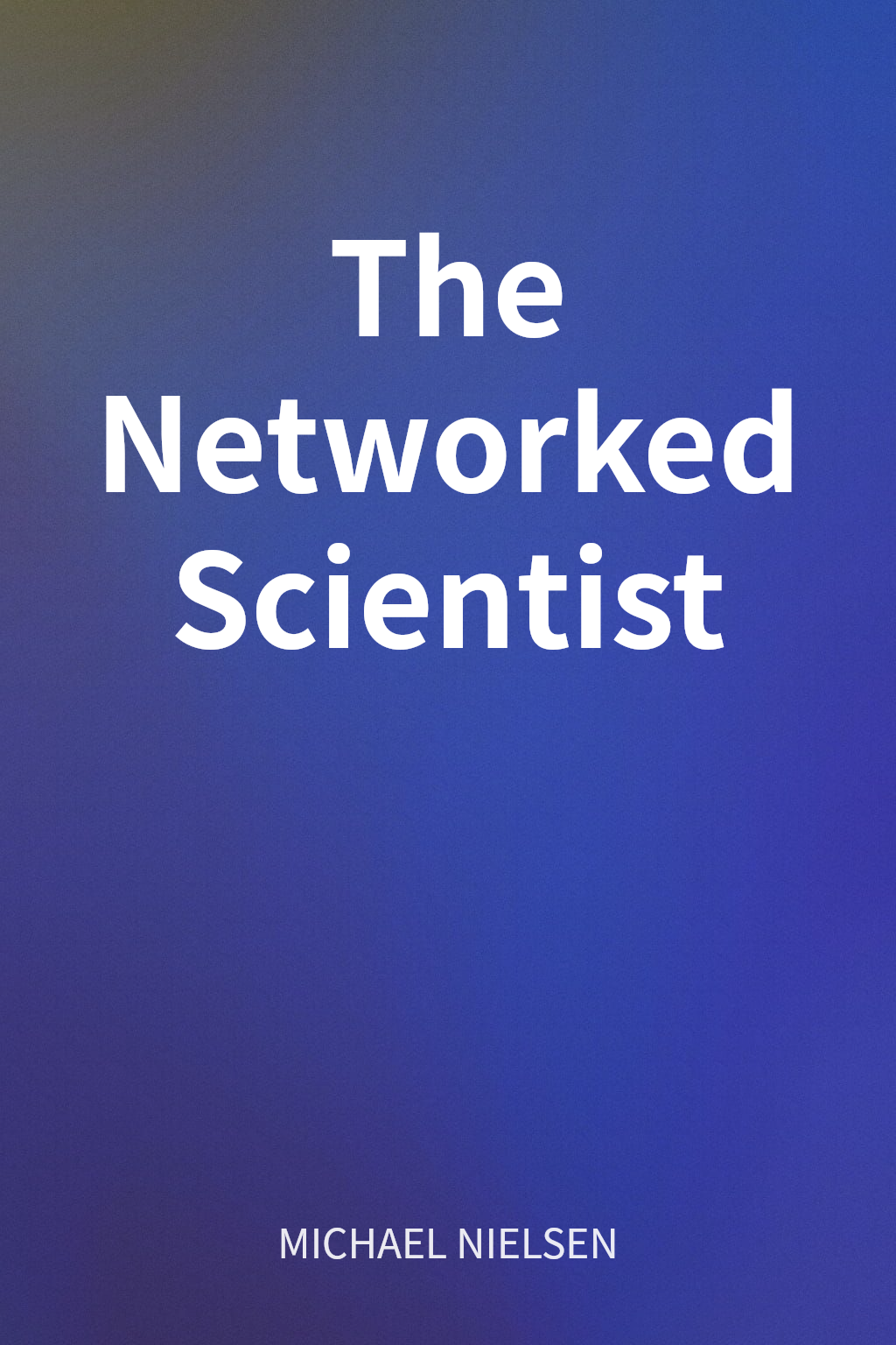 The Networked Scientist cover