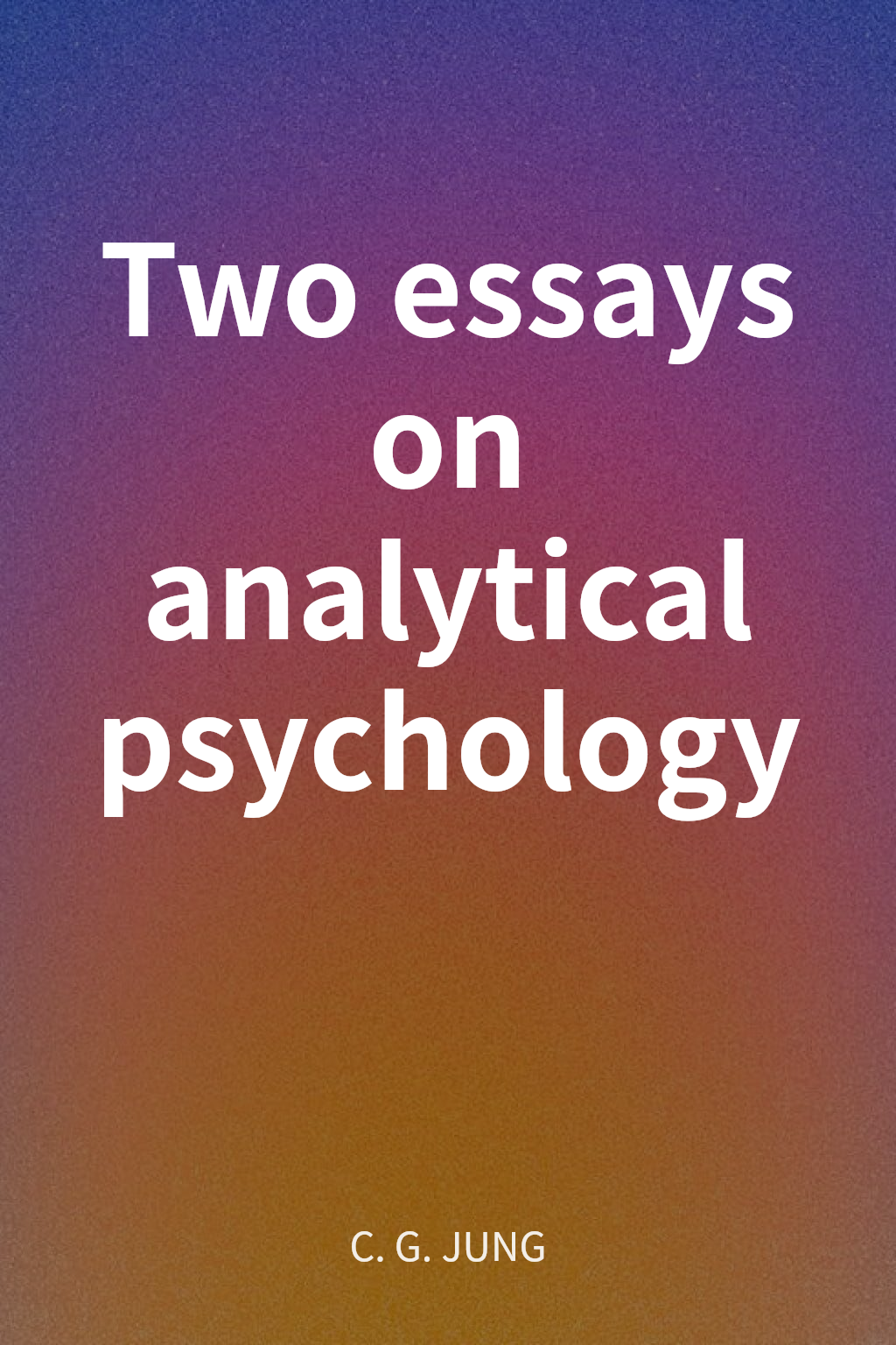 Two essays on analytical psychology cover
