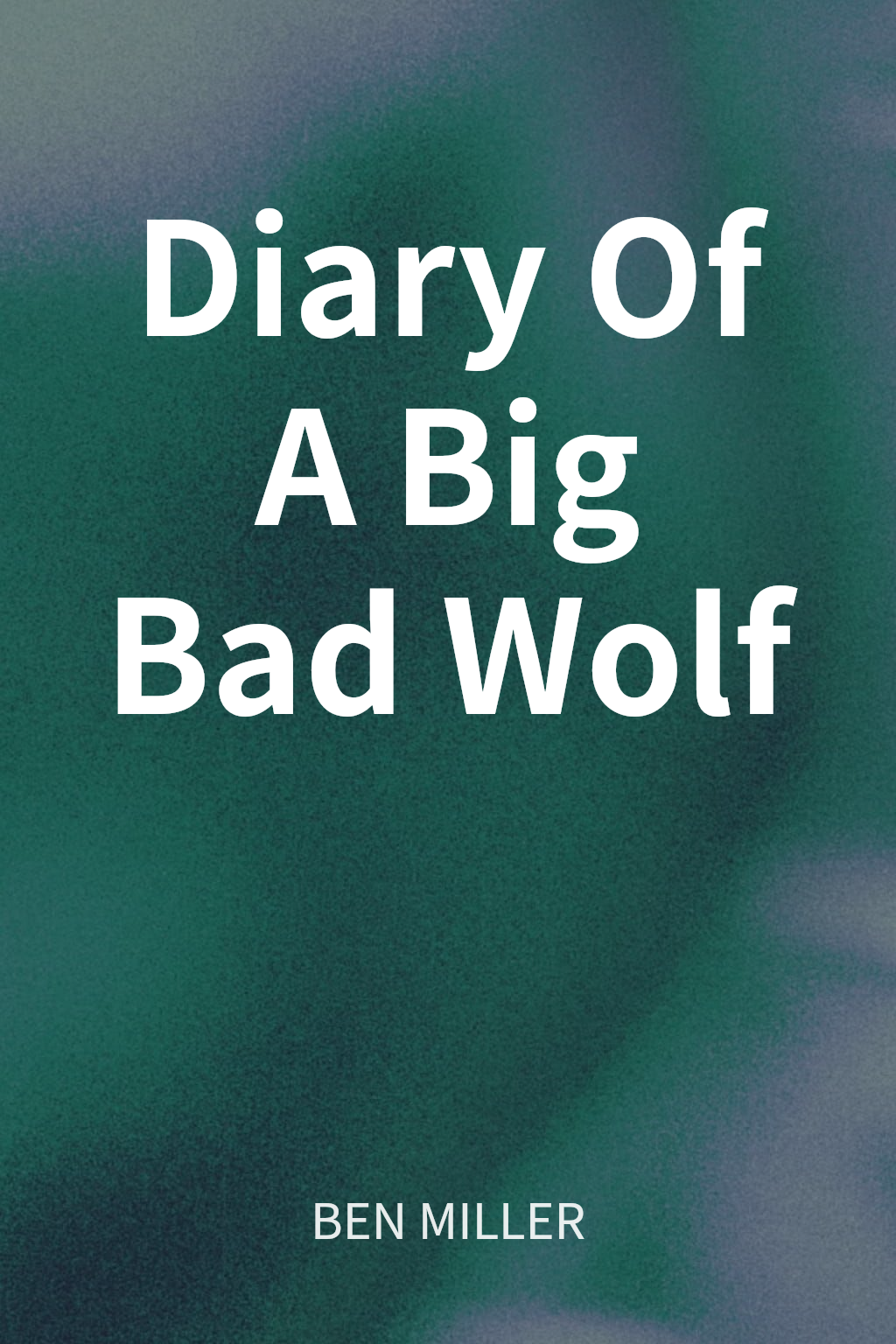 Diary Of A Big Bad Wolf cover
