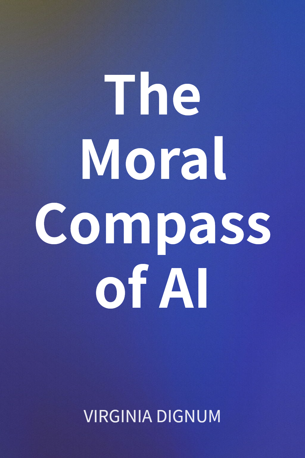 The Moral Compass of AI cover